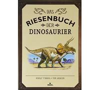 Tom Jackson Das Riesenbuch der Dinosaurier Wissen, lesen, staunen Fü (Relié)