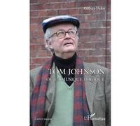 Gilbert Delor – Tom Johnson ou la musique logique – Étude – Broché