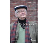 Gilbert Delor – Tom Johnson ou la musique logique – Étude – Broché