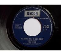 Tom Jones - I'll Never Fall In Love Again - Tom Jones 7" 45
