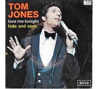 Tom Jones - Love Me Tonight / Hide and Seek