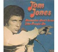 Tom Jones - Memories Don't Leave Like People Do