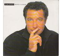 TOM JONES - MOVE CLOSER 7" (45) UK JIVE 1989