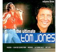Tom Jones - The Ultimate Tom Jones Vol 3 [UK Import]