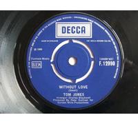 TOM JONES Without Love / A Man Who Knows Too Much 7" 45