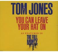 Tom Jones - You Can Leave Your Hat On By Tom Jones (1997-10-06)