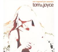Tom & Joyce - Un Regard Un Sourire [Import]