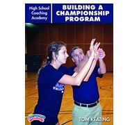 Tom Keating: High School Coaching Academy: Building a Championship Program (DVD)