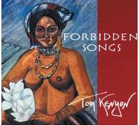 Tom Kenyon - Forbidden Songs [Import]
