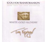 Tom Kenyon - White Gold Alchemy : Tools for Transformation (UK Import)