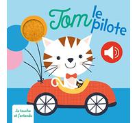 Tom le pilote je touche et j'entends