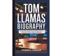 TOM LLAMAS BIOGRAPHY: Breaking News, Building Trust-Exploring the Path of an Influential Voice in American Journalism