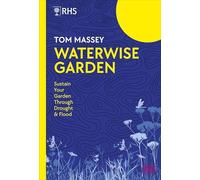 Tom M.D. Massey - RHS Waterwise Garden Sustain Your Garden Through D - G245z
