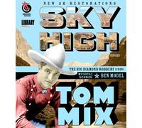 Tom Mix: Sky High / The Big Diamond Robbery