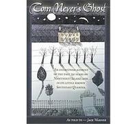 Tom Never's Ghost Jack Warner (Auteur)