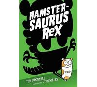 Tom O'Donnell Hamstersaurus Rex (Relié) Hamstersaurus Rex