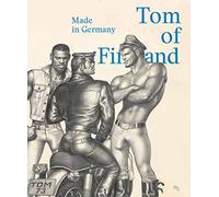 Tom of Finland : Made in Germany