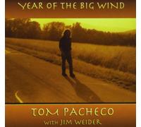 Tom Pacheco - Year of The Big Wind