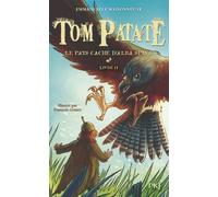 Tom Patate Tome 2 - Le Pays Caché D'alba Spina