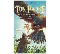 Tom Patate Tome 2 - Le Pays Caché D'alba Spina