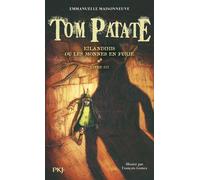 Tom Patate Tome 3 - Eïlandihis Ou Les Monnes En Furie