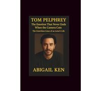 Tom pelphrey: The Emotion That Never Ends When the Camera Cuts-The Unwritten Lines of an Actor’s Life