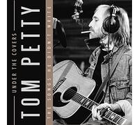Tom Petty - Under Covers-The Songs He Didn't Write