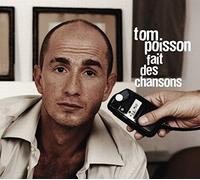 Tom Poisson - Tom Poisson Fait des Chansons [Import]