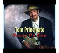 Tom Principato - House On Fire [Cd]