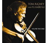 Tom Rigney & Flambeau - You're The One