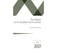 Tom Ripley ou le complexe de la surface