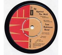 Tom Robinson Band - Up Against The Wall 7 : Tom Robinson Band