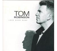 Tom Robinson - Love Over Rage [Import]