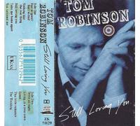 Tom Robinson - Still Loving You