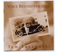 Tom Roznowski - Voice Beyond The Hill (IMPORT) (UK Import)