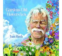 Tom Rush Gardens Old, Flowers New (Vinyl)