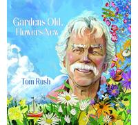 Tom Rush – Gardens Old, Flowers New – Vinyle LP – Victrola