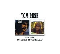 Tom Rush / Wrong End Of The Rainbow
