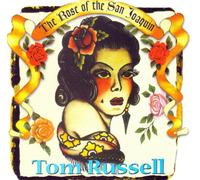 Tom Russel - The Rose of San Joaquin [Import]