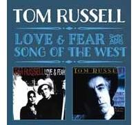TOM RUSSELL - LOVE FEAR AND SONG OF THE WEST - CD - G3z