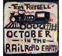 Tom Russell - October In The Railroad Earth [Vinyl Lp]