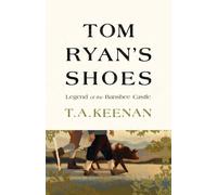 Tom Ryan's Shoes: The Legend of the Banshee Castle