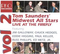 Tom Saunder's Midwest All Stars - Live at the Firefly 2