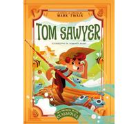 Tom Sawyer - D'après le roman de Mark Twain - Mes premiers petits classiques