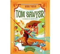 Tom Sawyer - D'après le roman de Mark Twain - Mes premiers petits classiques Mark Twain (Auteur), Altea Villa (Adapté), Domenico Russo (Illustration), EMMANUELLE PERAS (Traduction)