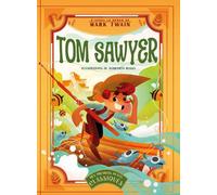 Tom Sawyer - D'après le roman de Mark Twain - Mes premiers petits classiques