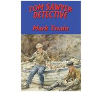 Tom Sawyer, Detective
