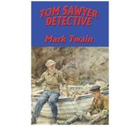 Tom Sawyer, Detective