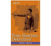 Tom Sawyer, Detective