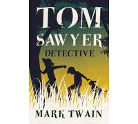 Tom Sawyer, Detective